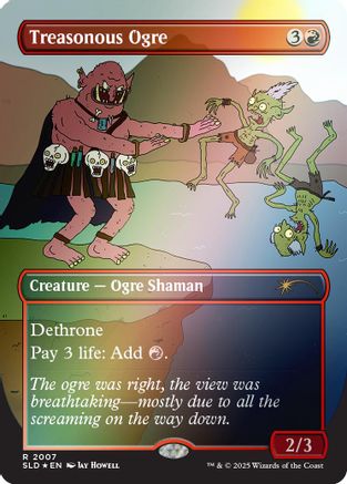 Treasonous Ogre (Rainbow Foil) [Secret Lair Drop Series]
