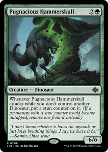 {@R} Pugnacious Hammerskull [The Lost Caverns of Ixalan][LCI 208]