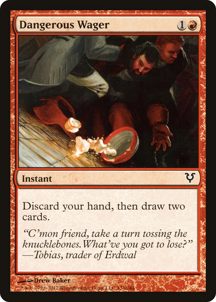 {C} Dangerous Wager [Avacyn Restored][AVR 131]