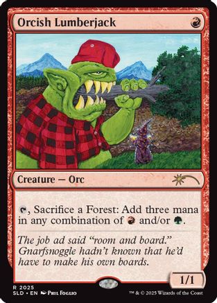 Orcish Lumberjack (2025) [Secret Lair Drop Series]