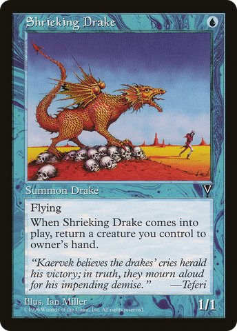 {C} Shrieking Drake [Visions][VIS 043]