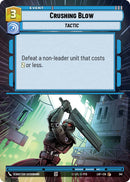 {SW-C}Crushing Blow (341) (Hyperspace) (341) [Legends of the Force]
