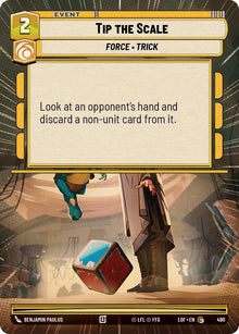 {SW-C}Tip the Scale (490) (Hyperspace) (490) [Legends of the Force]
