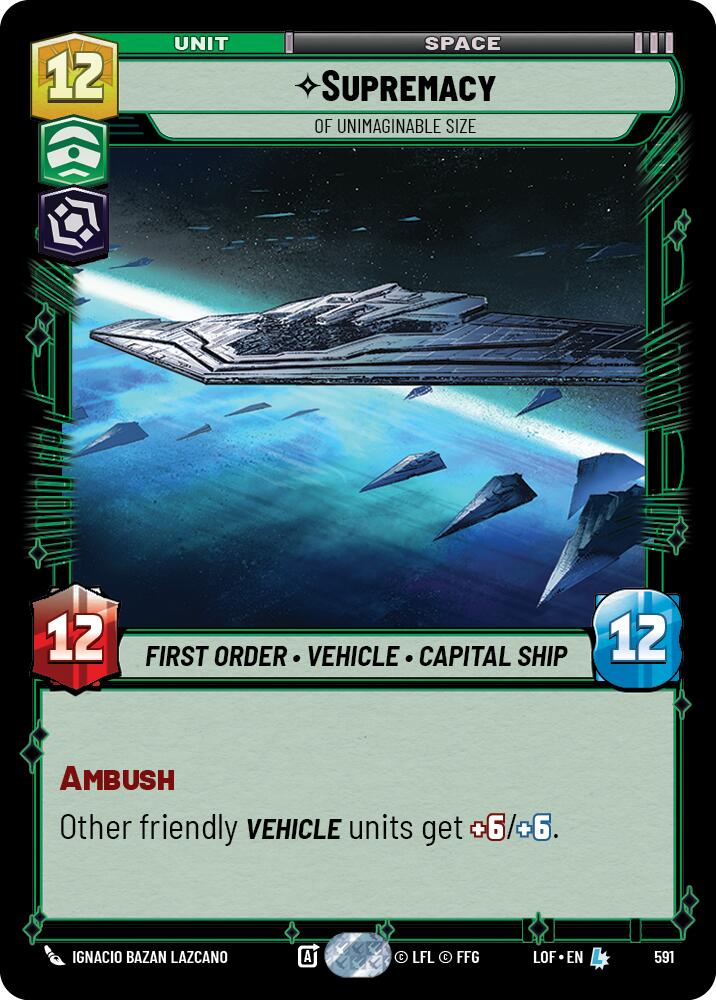 {SW-R}Supremacy (591) - Of Unimaginable Size (Foil) (591) [Legends of the Force]