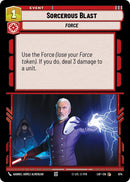 {SW-C}Sorcerous Blast (674) (Foil) (674) [Legends of the Force]