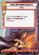 {SW-C}Focus Determines Reality (892) (Hyperspace Foil) (892) [Legends of the Force]