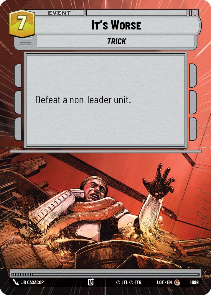 {SW-C}It's Worse (1004) (Hyperspace Foil) (1004) [Legends of the Force]