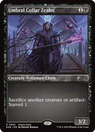 {@C} Umbral Collar Zealot [Edge of Eternities Promo Pack][EOE 395]