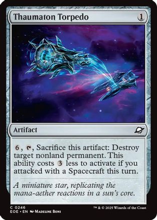 {@@ EOE C} Thaumaton Torpedo [Edge of Eternities][EOE 246]