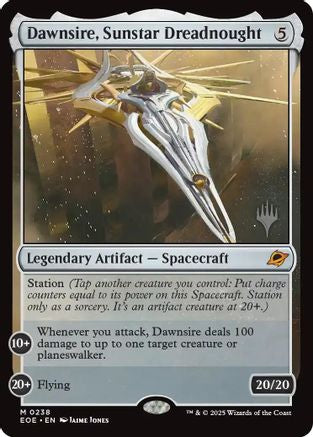 {@@ EOE R} Dawnsire, Sunstar Dreadnought [Edge of Eternities Promo Pack][EOE 238]