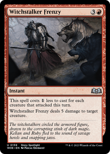 {@C} Witchstalker Frenzy [Wilds of Eldraine][WOE 159]