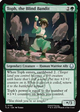 {@C} Toph, the Blind Bandit [TLA 198]