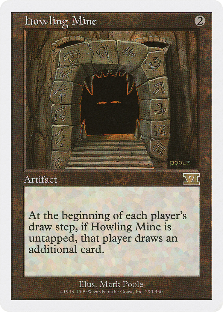 {R} Howling Mine [Classic Sixth Edition][6ED 290]