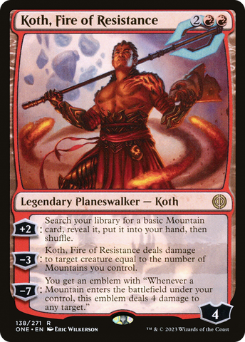 {R} Koth, Fire of Resistance [Phyrexia: All Will Be One][ONE 138]