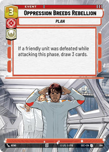 Oppression Breeds Rebellion (914) (Hyperspace Foil) (914) [Secrets of Power]