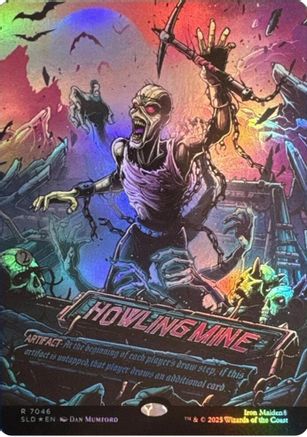 Howling Mine (7046) (Rainbow Foil) [SLD-7046]  Foil
