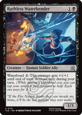 {@@ TLE C} Ruthless Waterbender [Avatar: The Last Airbender: Eternal-Legal] [TLE 110]