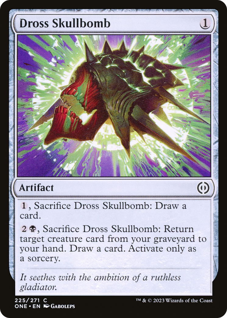 {C} Dross Skullbomb [Phyrexia: All Will Be One][ONE 225]