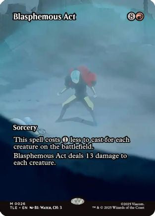 {@@ TLE R} Blasphemous Act (Borderless) [Avatar: The Last Airbender: Eternal-Legal] [TLE 026]