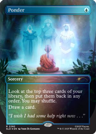 {R} Ponder (2292) (Rainbow Foil) (Foil) [SLD 2292]