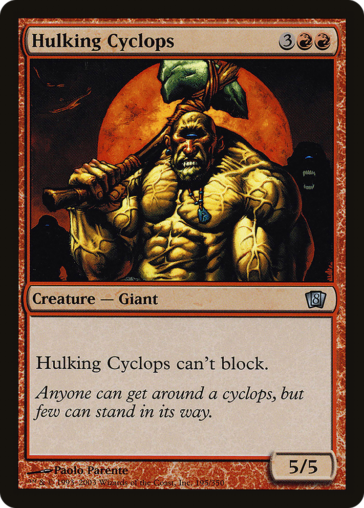 {C} Hulking Cyclops [Eighth Edition][8ED 195]