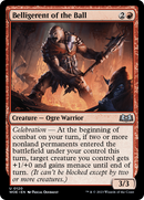 {@C} Belligerent of the Ball [Wilds of Eldraine][WOE 120]