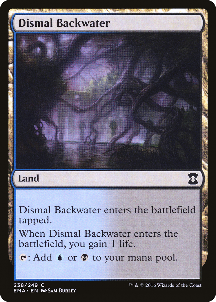 {C} Dismal Backwater [Eternal Masters][EMA 238]