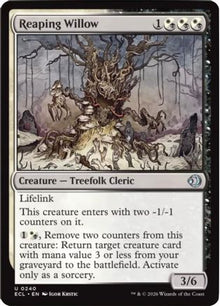 {@C} Reaping Willow [ECL 240]
