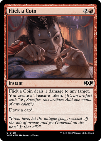 {@C} Flick a Coin [Wilds of Eldraine][WOE 128]