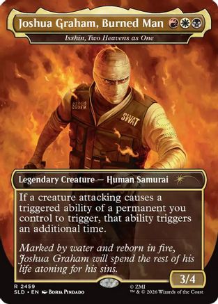 Joshua Graham, Burned Man - Isshin, Two Heavens as One [SLD 2459]  Foil