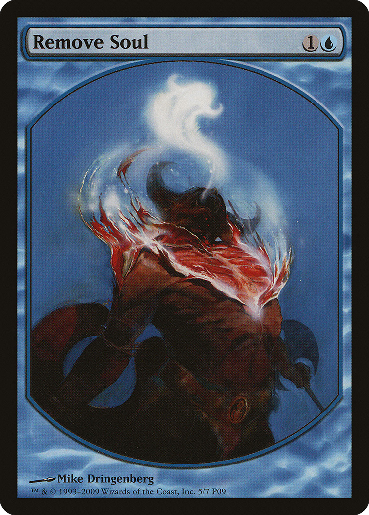 {R} Remove Soul [Magic Player Rewards 2009][PA P09 005] - Misty Mountain Games