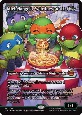 Michelangelo, Weirdness to 11 (Showcase) [TMT 288]  Foil