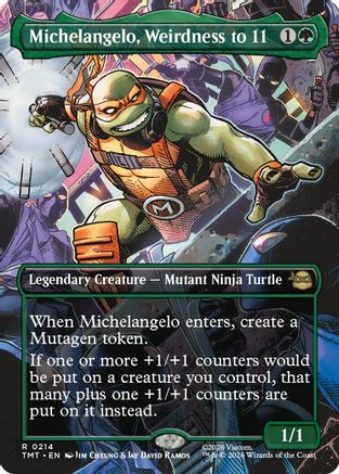 Michelangelo, Weirdness to 11 (Borderless) [TMT 214]