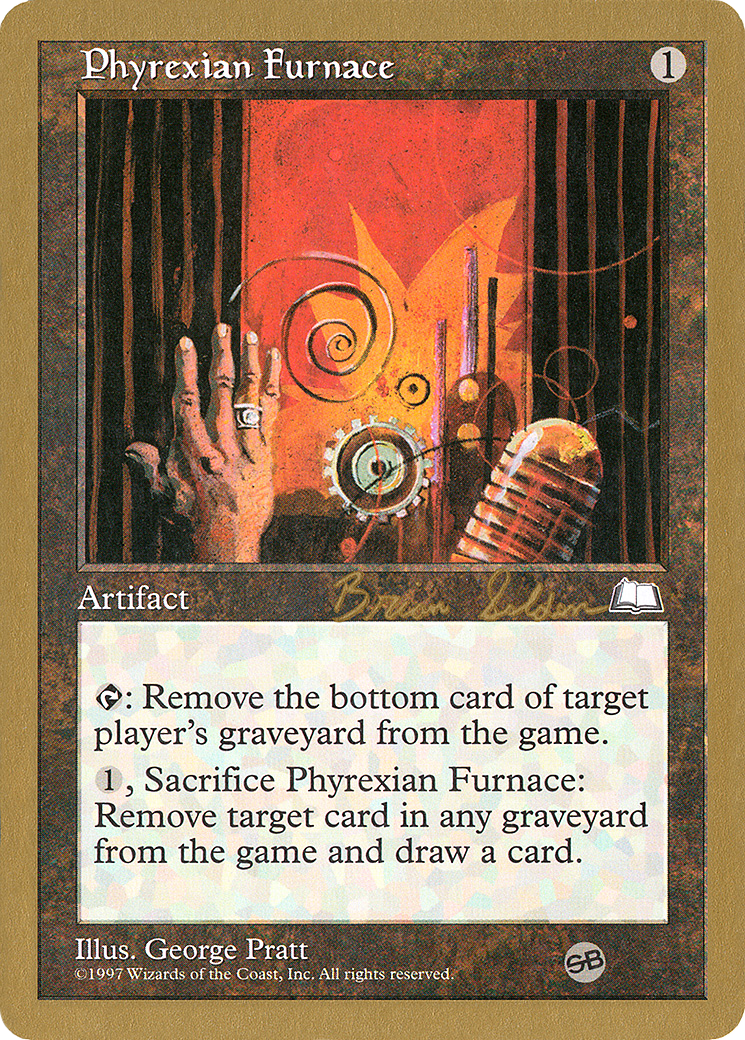 {C} Phyrexian Furnace (Brian Selden) (SB) [World Championship Decks 1998][GB WC98 BS155SB]