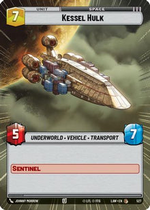 Kessel Hulk (Hyperspace) (527) - A Lawless Time