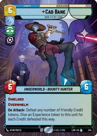 Cade Bane - Now It's My Turn (Hyperspace Foil) (534) - A Lawless Time Foil