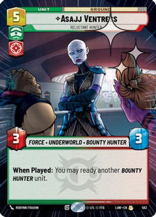 Asajj Ventress - Reluctant Hunter (Hyperspace Foil) (563) - A Lawless Time Foil
