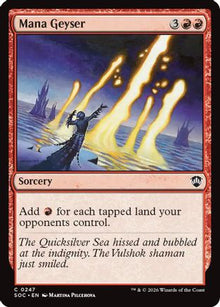 {@@SOC C} Mana Geyser [SOC 247]