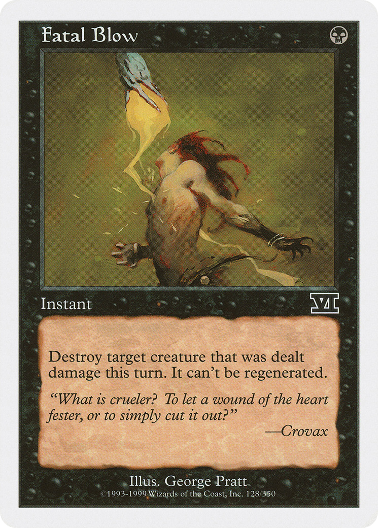 {C} Fatal Blow [Classic Sixth Edition][6ED 128]