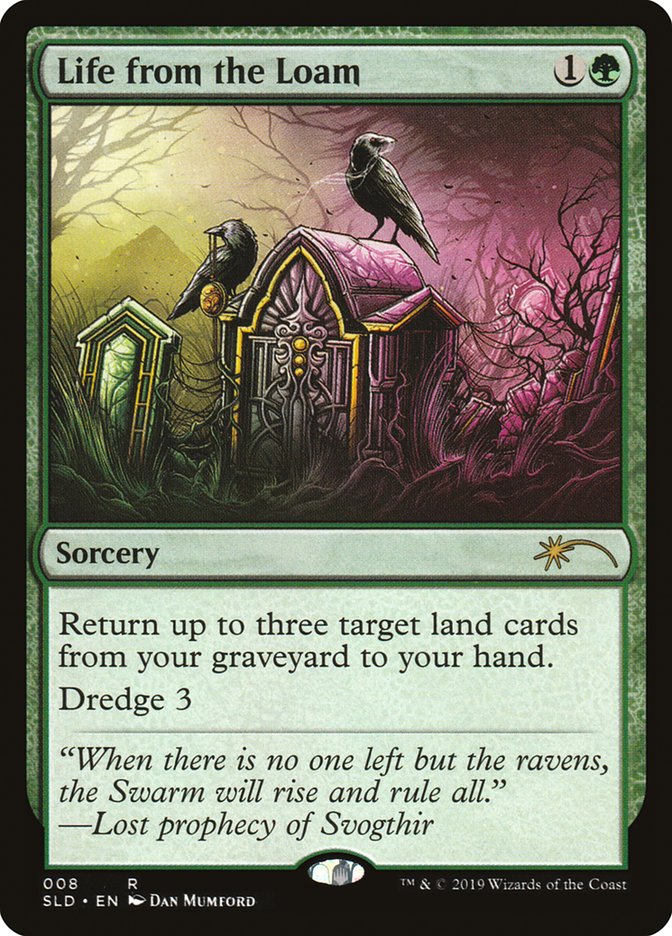 {R} Life from the Loam [Secret Lair Drop Series][SLD 008] - Misty Mountain Games