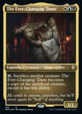 {R} The Ever-Changing 'Dane (Foil Etched) [Dominaria United Commander][DMC 052]