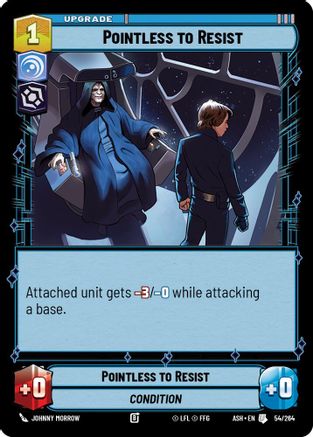 [SWU] Pointless to Resist (54/264) - Ashes of the Empire