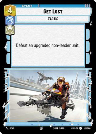 [SWU] Get Lost (67/264) - Ashes of the Empire