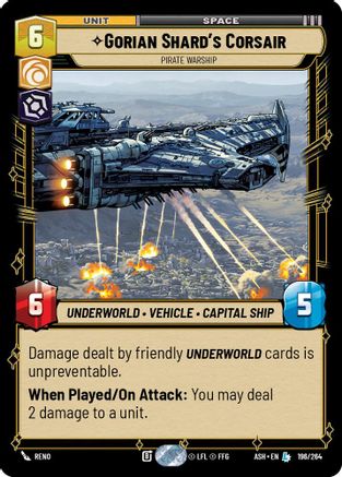 [SWU] Gorian Shard's Corsair - Pirate Warship (196/264) - Ashes of the Empire