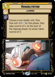 [SWU] Rehabilitation (200/264) - Ashes of the Empire