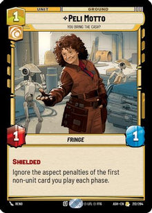 [SWU] Peli Motto - You Bring the Cash? (212/264) - Ashes of the Empire