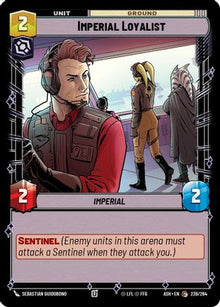 [SWU] Imperial Loyalist (239/264) - Ashes of the Empire