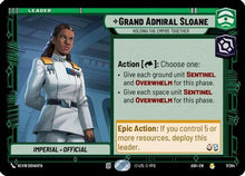 [SWU] Grand Admiral Sloane - Holding the Empire Together (7/264) - Ashes of the Empire