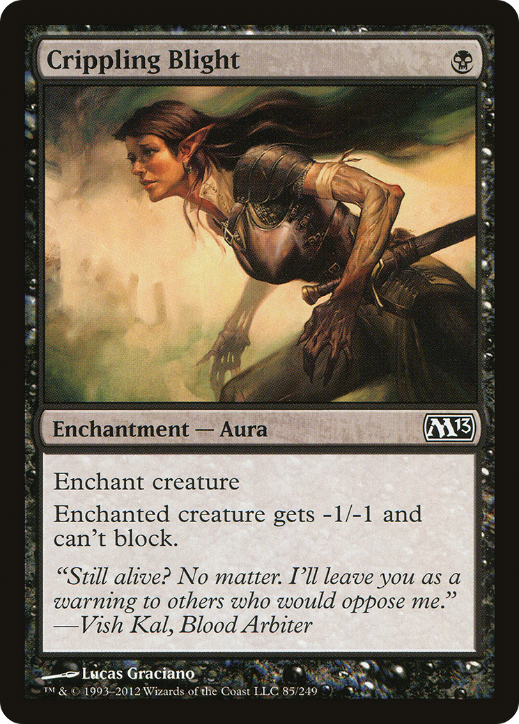 {C} Crippling Blight [Magic 2013][M13 085]