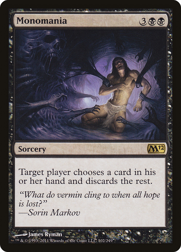 {R} Monomania [Magic 2012][M12 102] - Misty Mountain Games